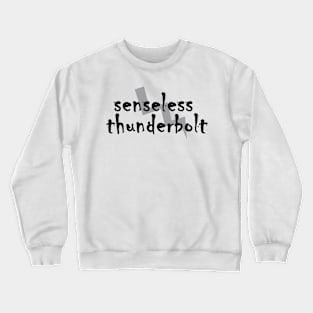 Senseless Thunderbolt Crewneck Sweatshirt